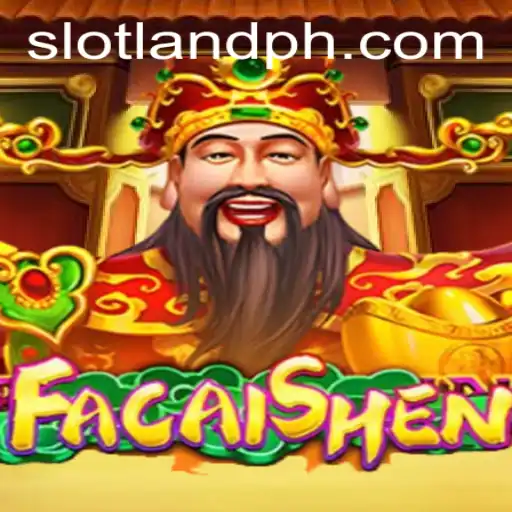 Explore the Thrills of FaCaiShen at Slotland