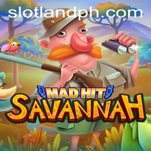 Unveiling MadHitSavannah: A Casino Adventure with Slotland