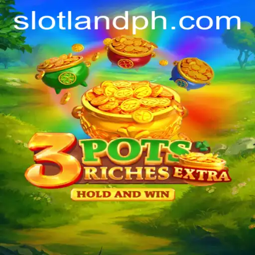 Unveiling 3potsExtra: An Enthralling Casino Experience with Slotland