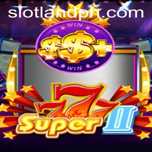 Super777II: A Fresh Spin on Classic Slots by Slotland